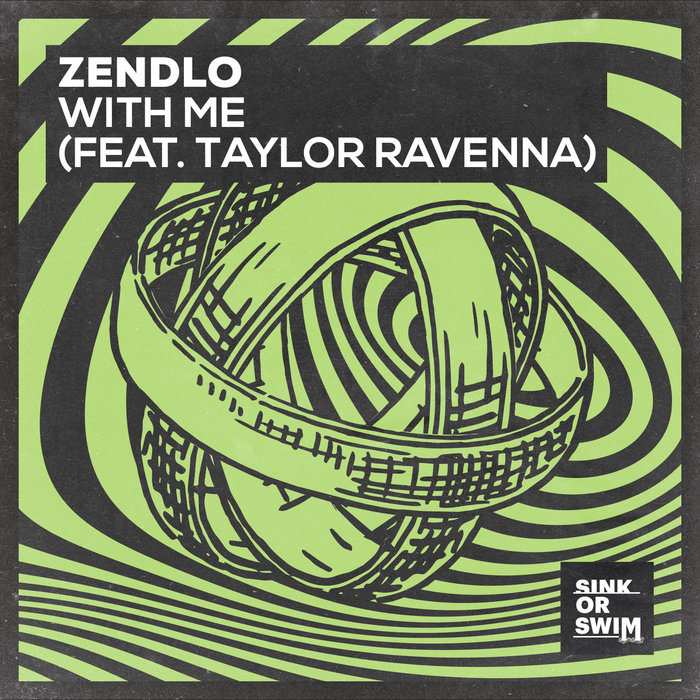 ZENDLO feat TAYLOR RAVENNA - With Me