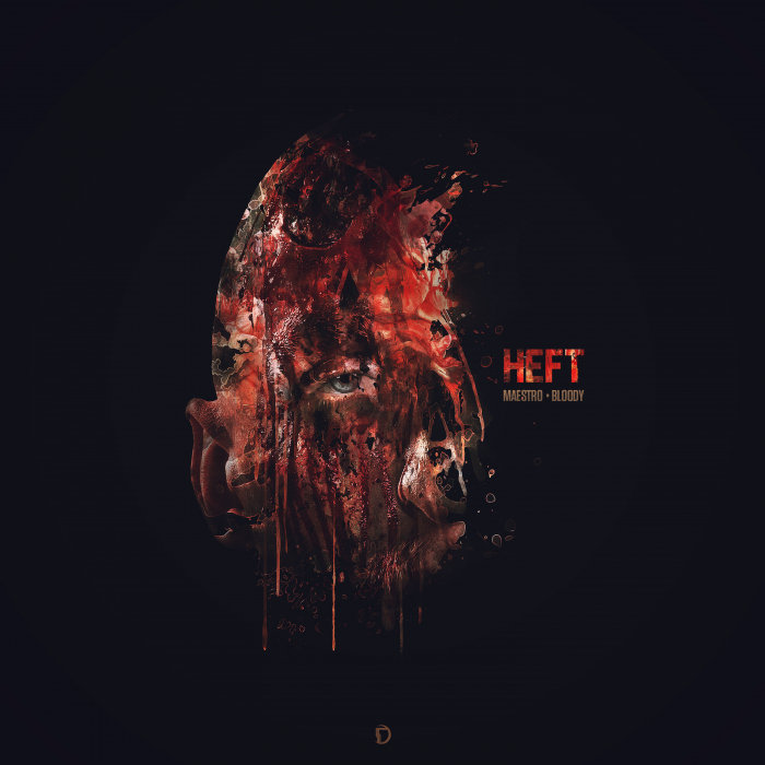 HEFT - Maestro/Bloody