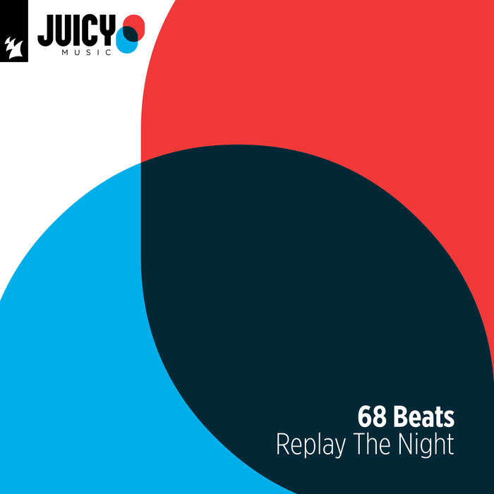 Replay The Night (Remixes) by 68 Beats on MP3, WAV, FLAC, AIFF & ALAC ...