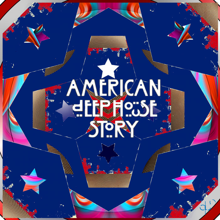 DEEP HOUSE M@!$# - American Deep House Story (A Lockdown Deephuiz Guilty Pleasure Series 1/Tribute To Real Godfather Of Deep House) (Explicit Deluxe)