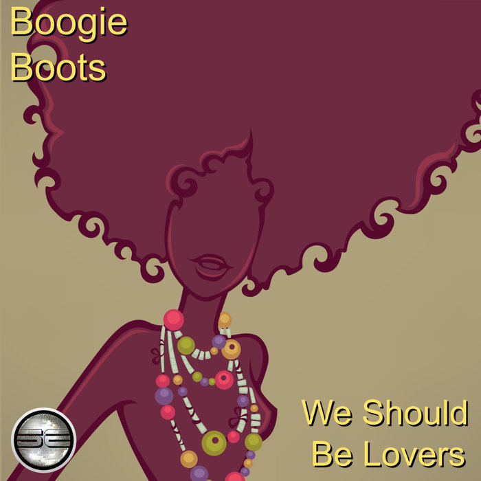 BOOGIE BOOTS - We Should Be Lovers (2020 Rework)