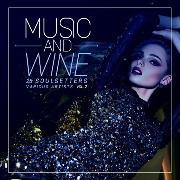 VARIOUS - Music & Wine Vol 2 (25 Soulsetters)