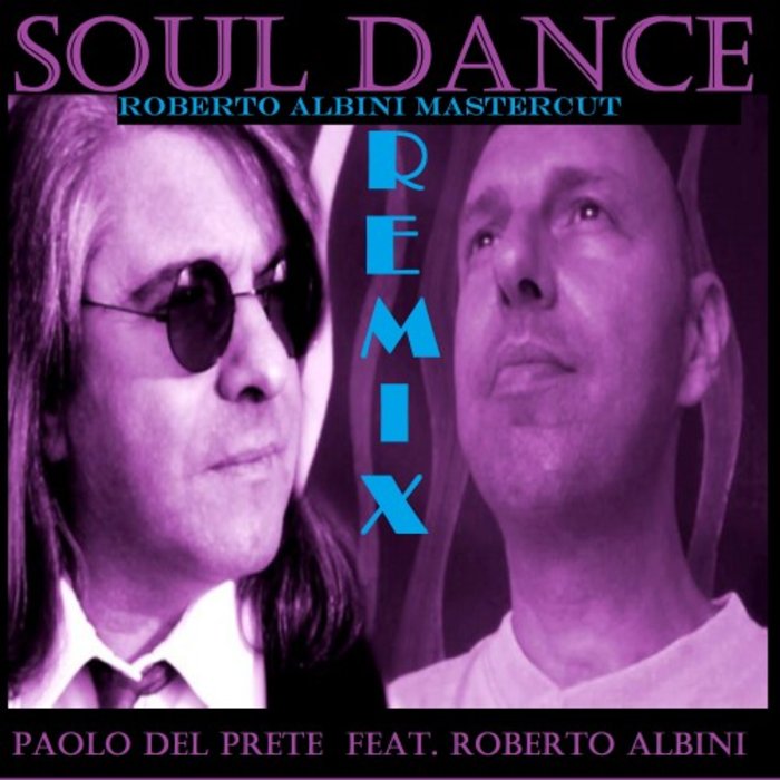 PAOLO DEL PRETE feat ROBERTO ALBINI - Soul Dance