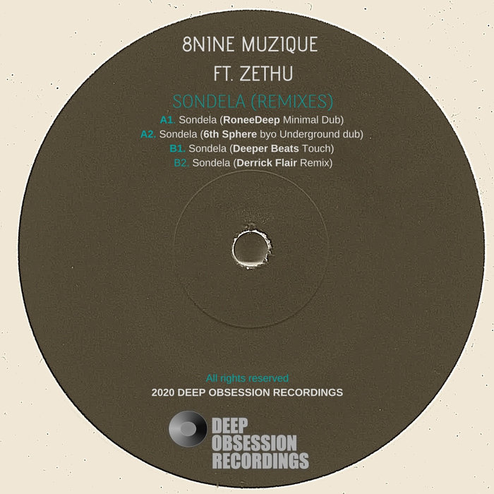 8NINE MUZIQUE feat ZETHU - Sondela (Remixes)