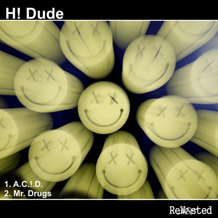 H! DUDE - A.C.!.D