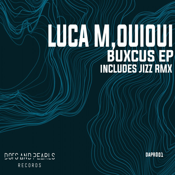 LUCA M/OUIOUI - Buxcus EP