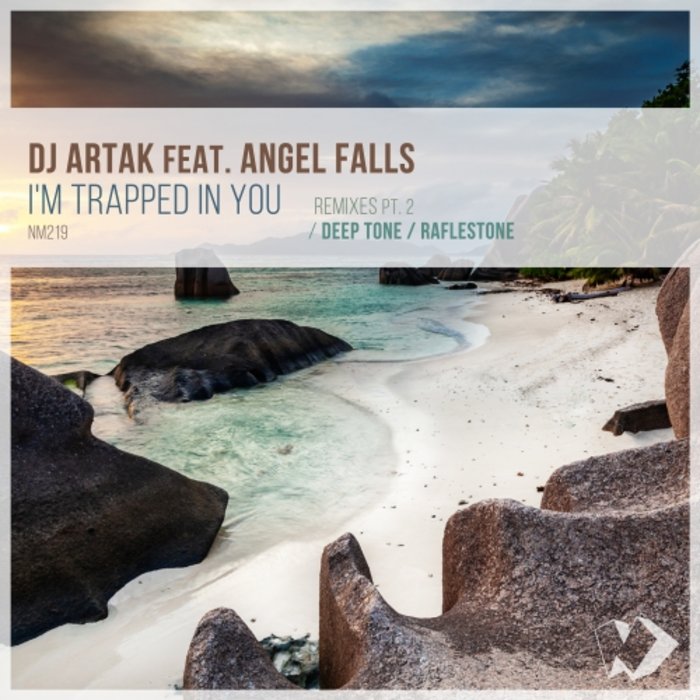 DJ ARTAK feat ANGEL FALLS - I'm Trapped In You (Remixes Part 2)
