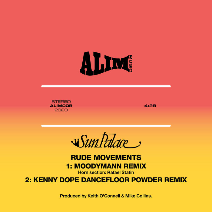 SUNPALACE - Rude Movements (Moodymann Remix / Kenny Dope Dancefloor Powder Remix)