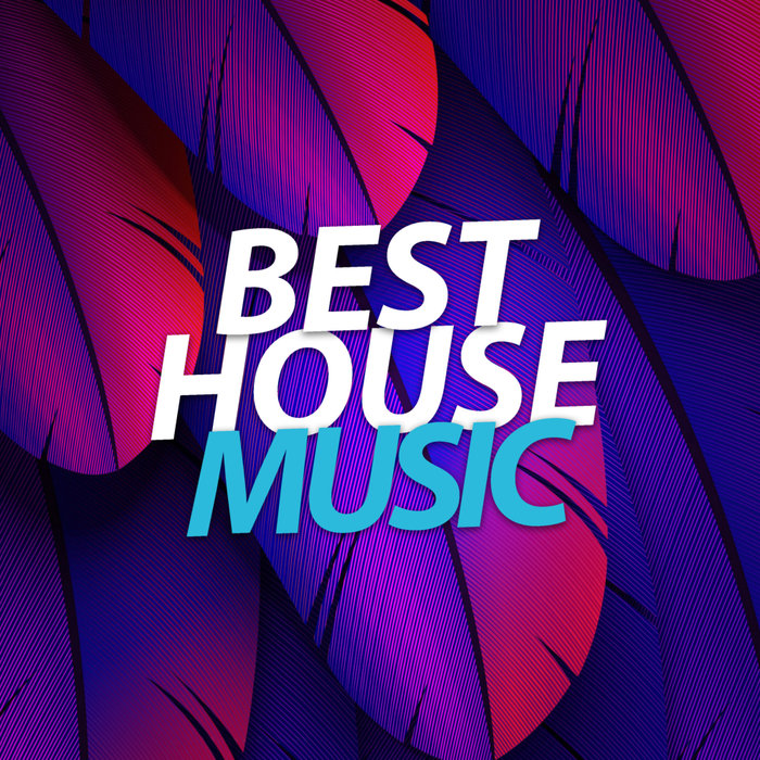 Best House Music by House Music on MP3, WAV, FLAC, AIFF & ALAC at Juno