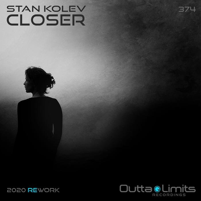 STAN KOLEV - Closer 2020 Rework