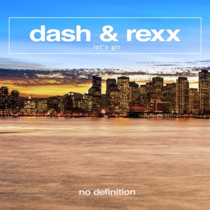 DASH & REXX - Let's Go
