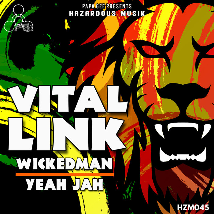 VITAL LINK - Wickedman/Yeah Jah