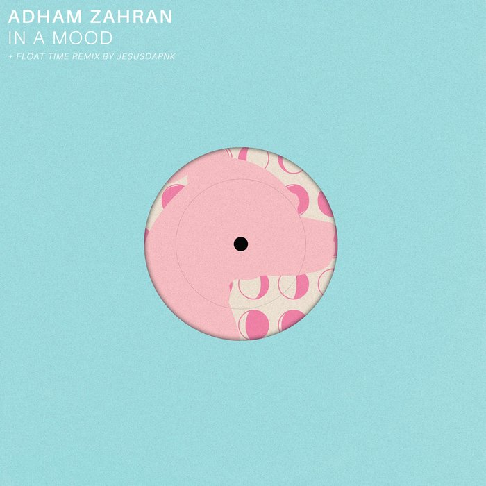 ADHAM ZAHRAN - In A Mood
