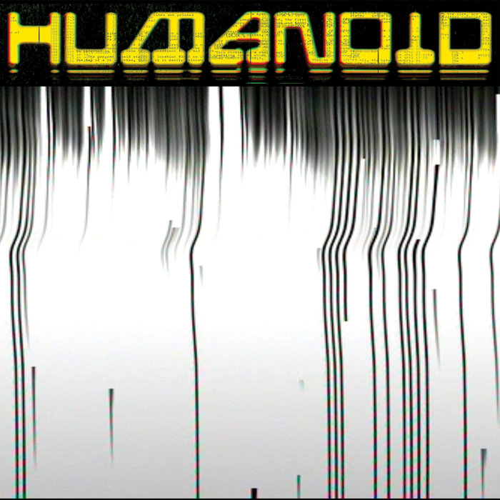 HUMANOID - Future: Turned