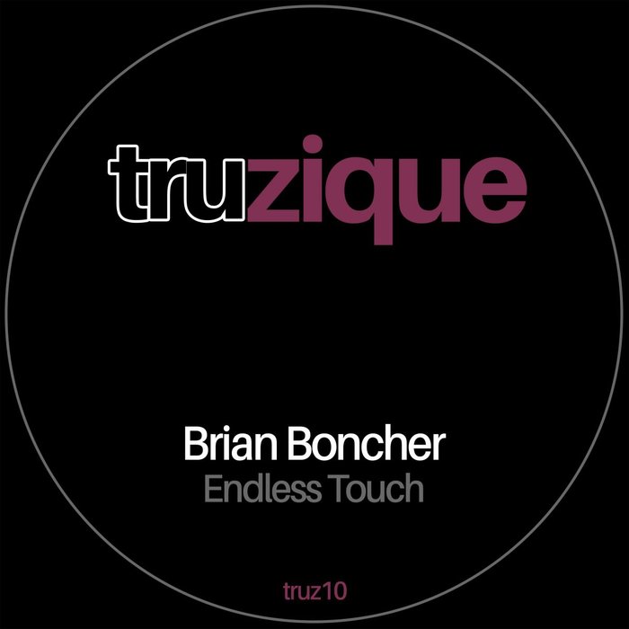 BRIAN BONCHER - Endless Touch