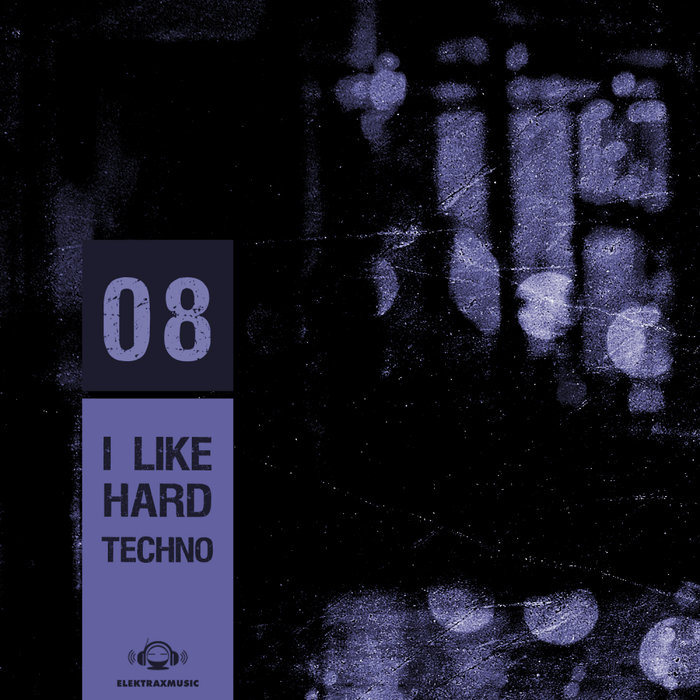 VARIOUS - I Like Hard Techno Vol 08