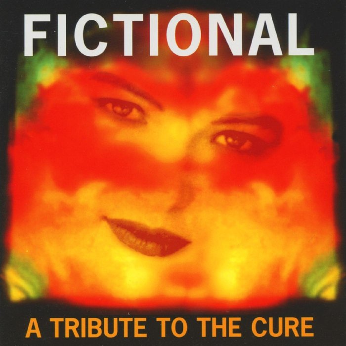 VARIOUS - Fictional - A Tribute To The Cure