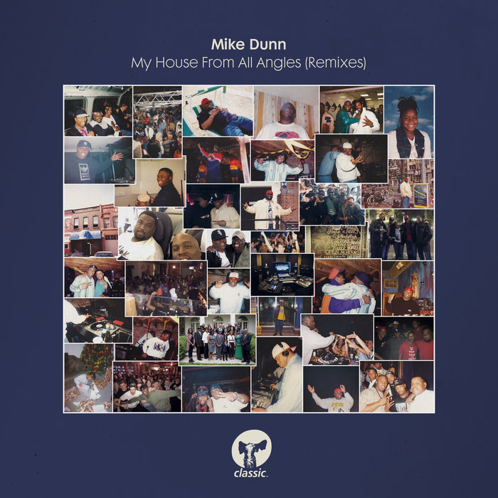 MIKE DUNN - My House From All Angles (Remixes)