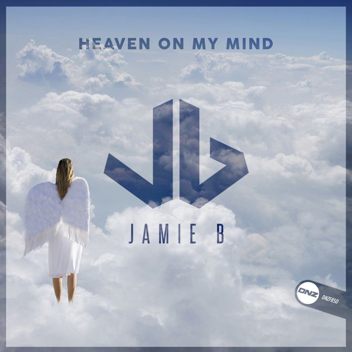 JAMIE B - Heaven On My Mind