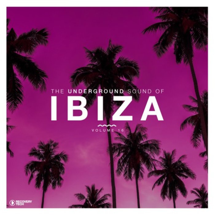 VARIOUS - The Underground Sound Of Ibiza Vol 16