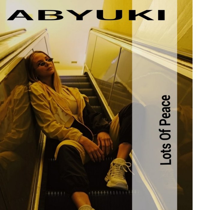 ABYUKI - Lots Of  Peace