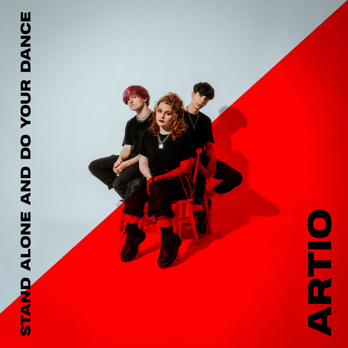 ARTIO - Stand Alone And Do Your Dance