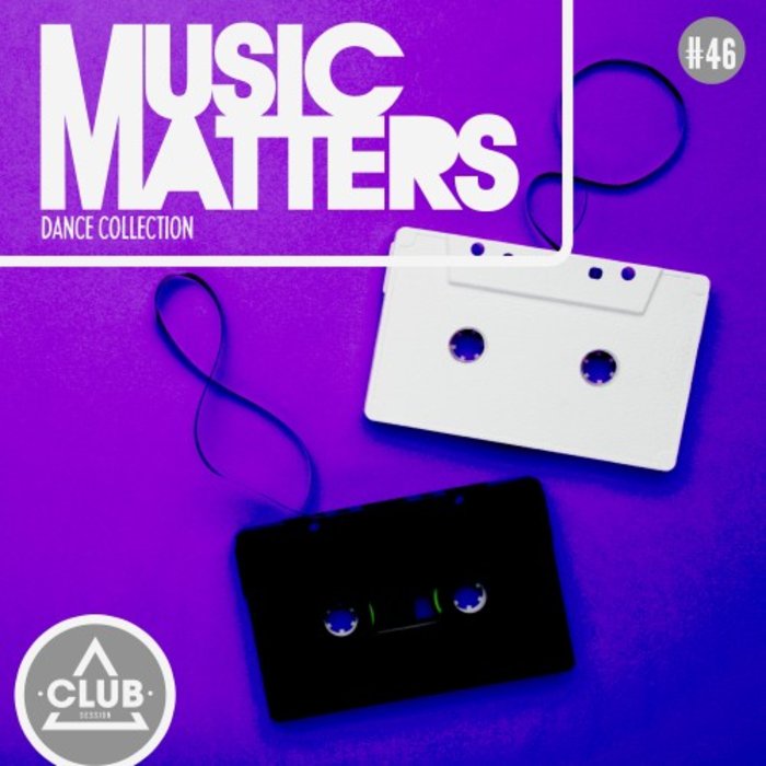 VARIOUS - Music Matters/Episode 46