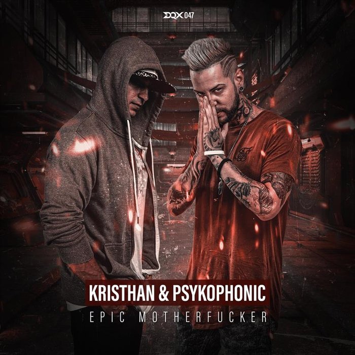 KRISTHAN/PSYKOPHONIC - Epic Motherfucker