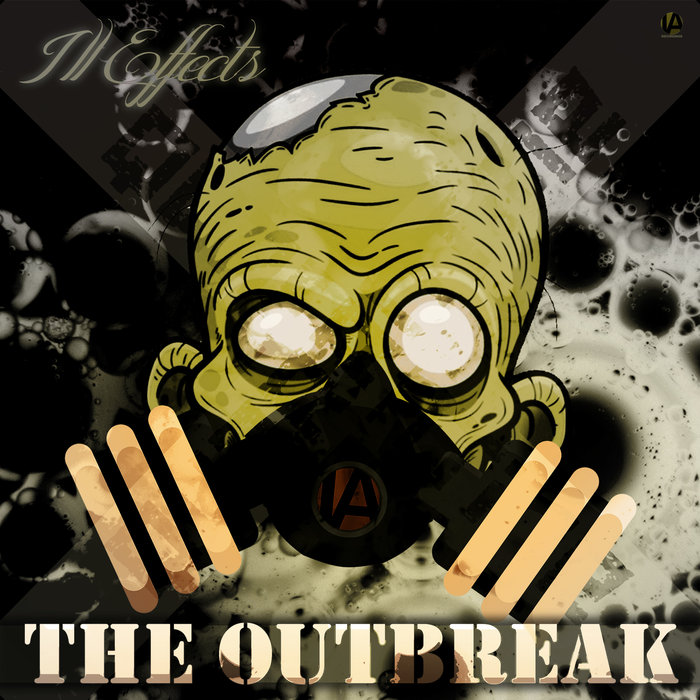 ILL EFFECTS - The Outbreak