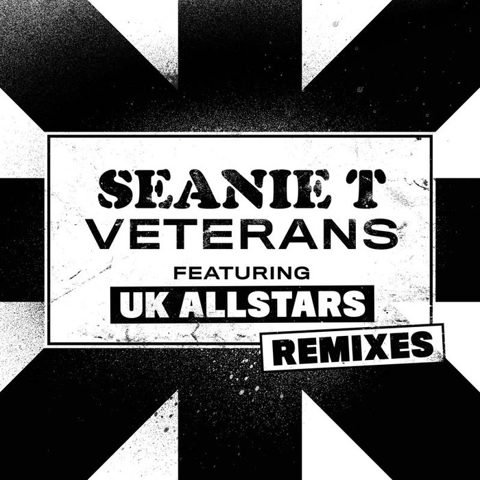 SEANIE T - Veterans (Remixes) (feat Donovan Kingjay/Blak Twang/The Ragga Twins/Karl Hinds/Ty/Ricky Ranking/Pesci/Rodney P/Skeme/Breis/Navigator/MC Creed/Hil St Soul/Roots Manuva/Poleto,/Cons/Tony D & Serocee)