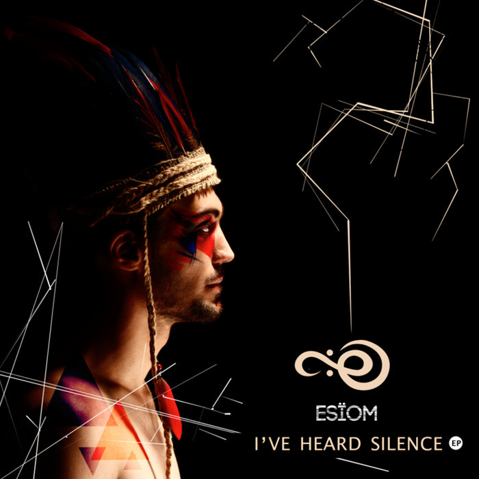 ESIOM - I've Heard Silence