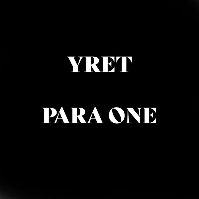 PARA ONE - Yret