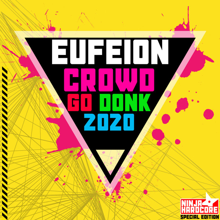 EUFEION - Crowd Go Donk 2020