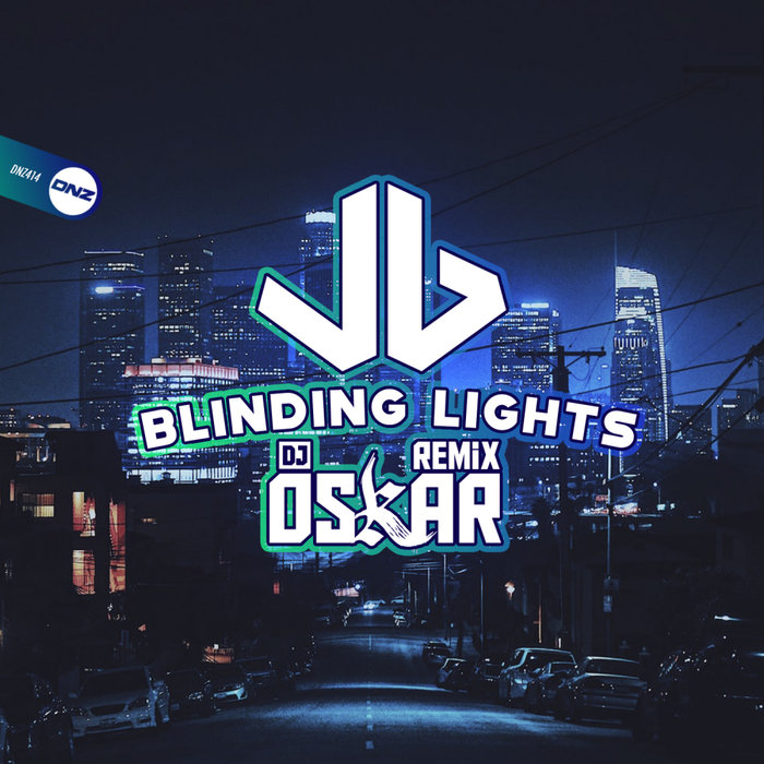 Blinding Lights (DJ Oskar Remix) By Jamie B On MP3, WAV, FLAC, AIFF ...