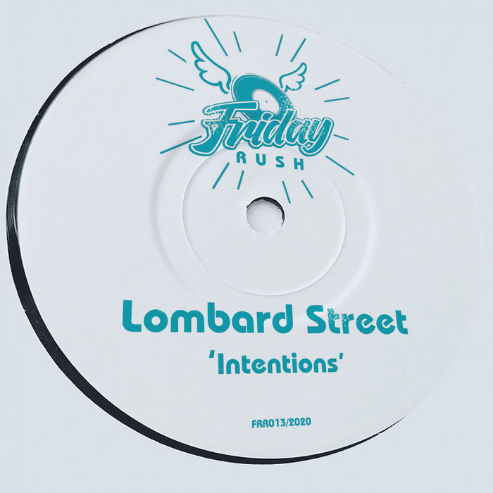 LOMBARD STREET - Intentions (Back To 97 Dub)