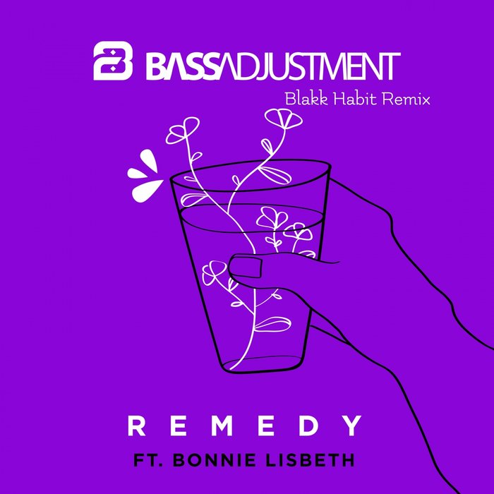 BASS ADJUSTMENT feat BONNIE LISBETH - Remedy (Blakk Habit Remix)