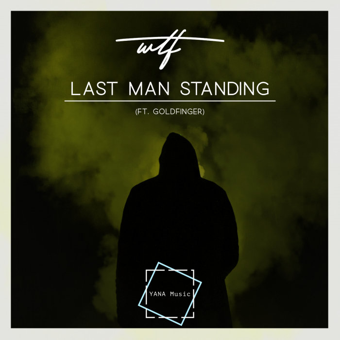 WHAT THE FRENCH feat GOLDFINGER - Last Man Standing