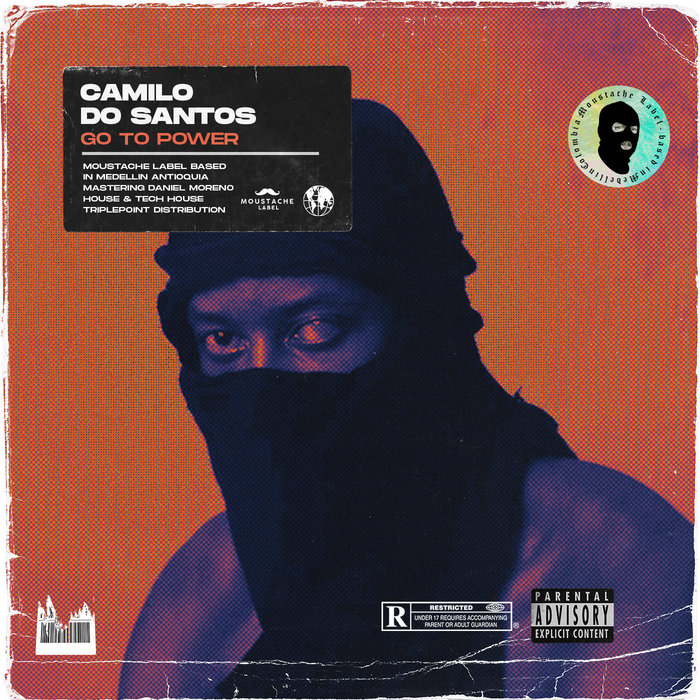 CAMILO DO SANTOS - Go To Power (Explicit)