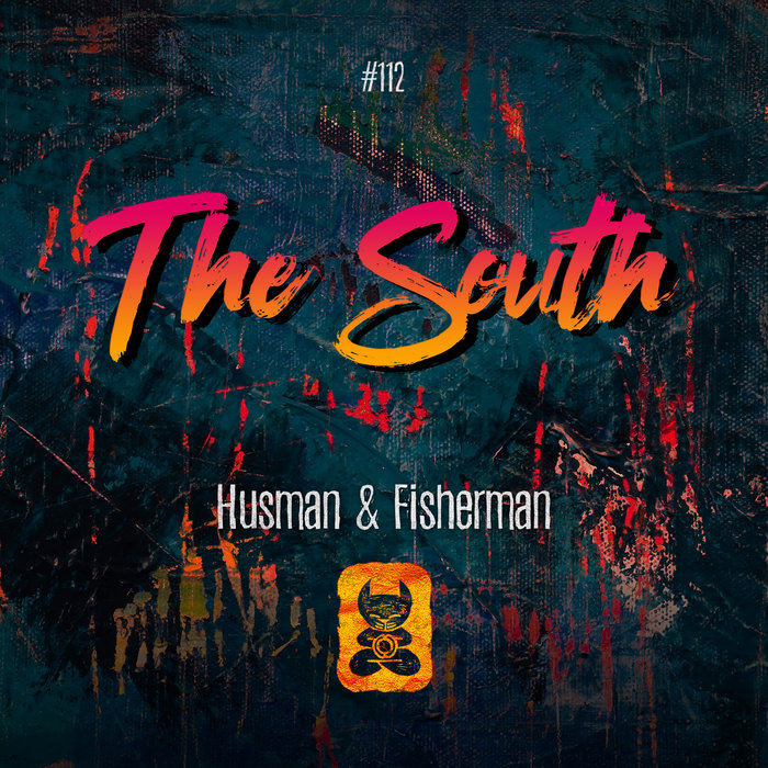 HUSMAN & FISHERMAN - The South (Extended Mix)