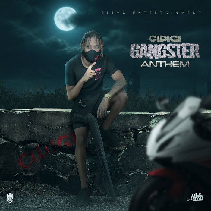 CIDIGI - Gangster Anthem (Explicit)