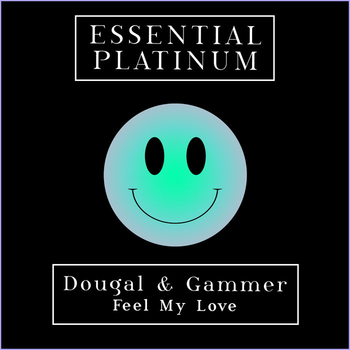 DOUGAL & GAMMER feat CAT KNIGHT - Feel My Love