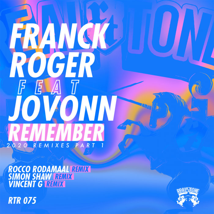 FRANCK ROGER feat JOVONN - Remember (2020 Remixes) Part 1