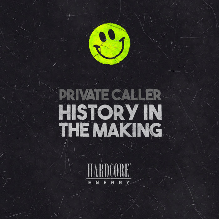 PRIVATE CALLER - History In The Making EP