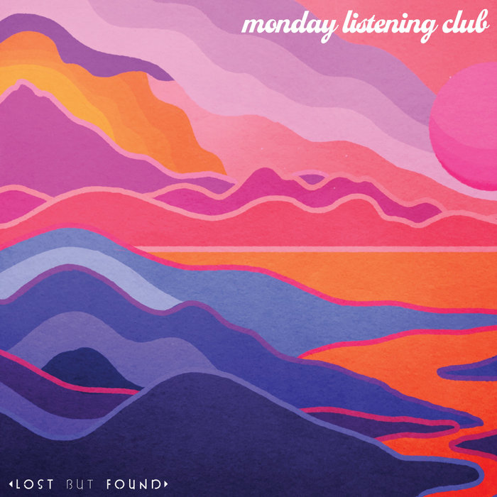 MONDAY LISTENING CLUB - Lost But Found