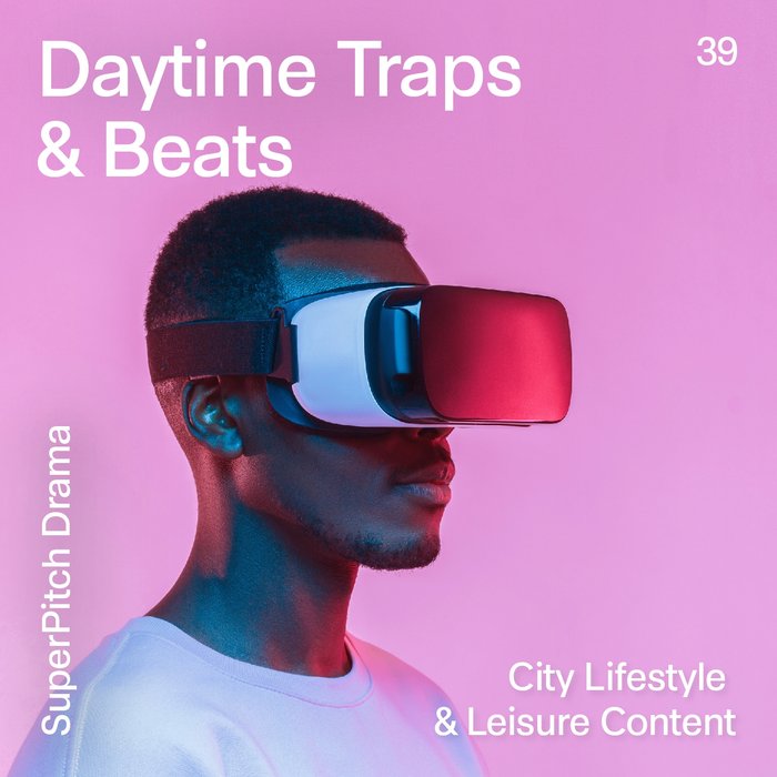 VARIOUS - Daytime Traps & Beats (City Lifestyle & Leisure Content)