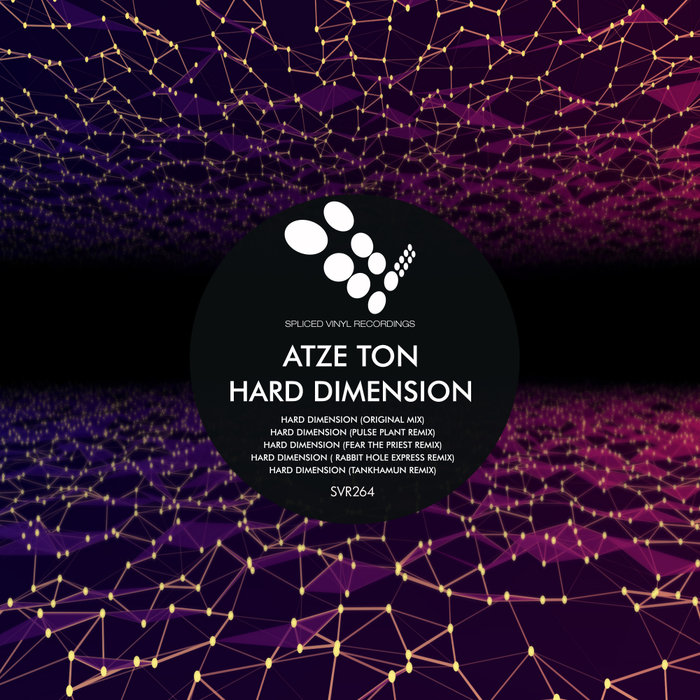 ATZE TON - Hard Dimension (Remixes)