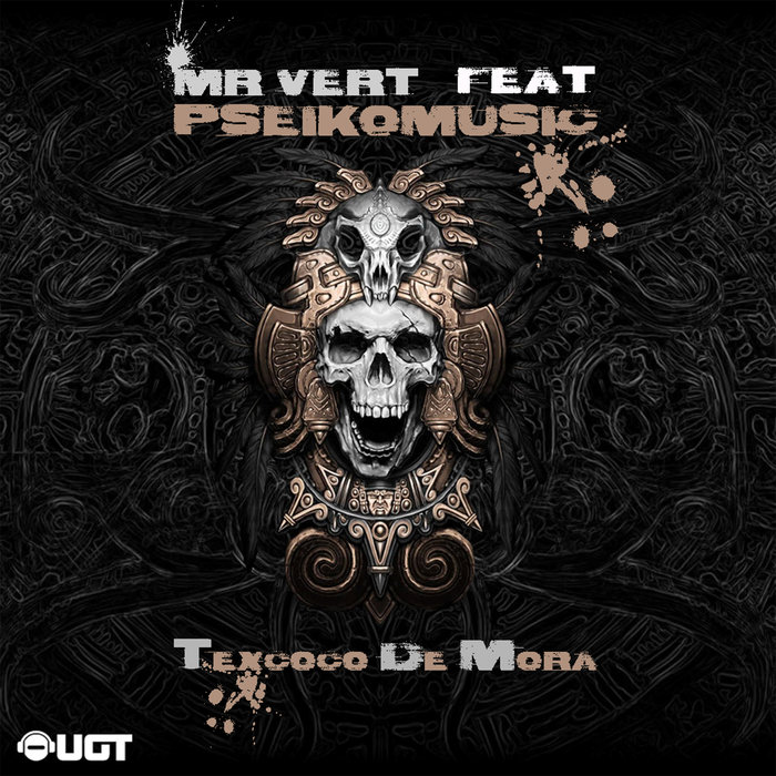 MR VERT feat PSEIKOMUSIC - Texcoco De Mora