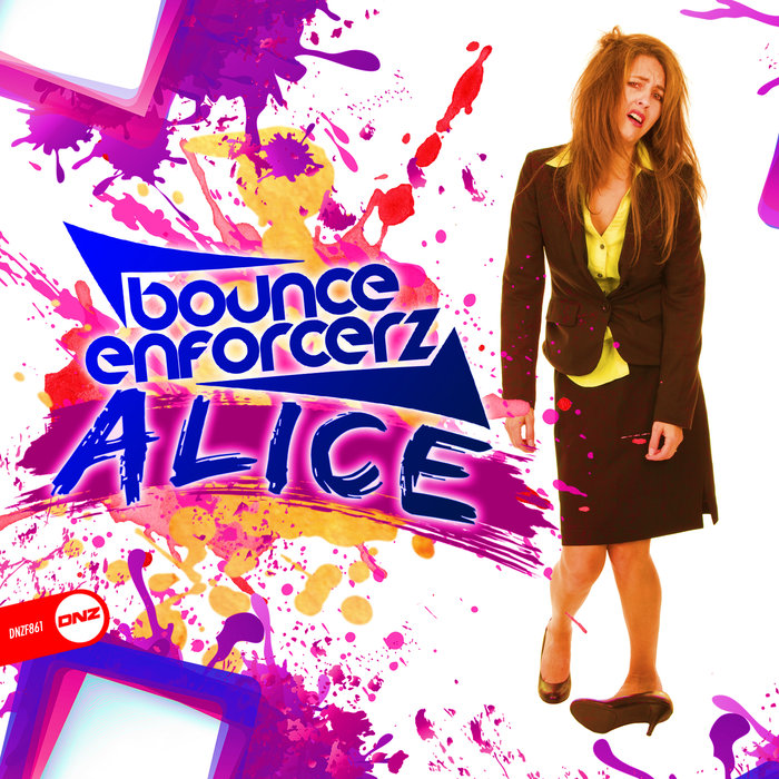 BOUNCE ENFORCERZ - Alice