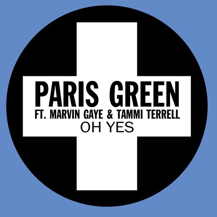 PARIS GREEN feat MARVIN GAYE/TAMMI TERRELL - Oh Yes