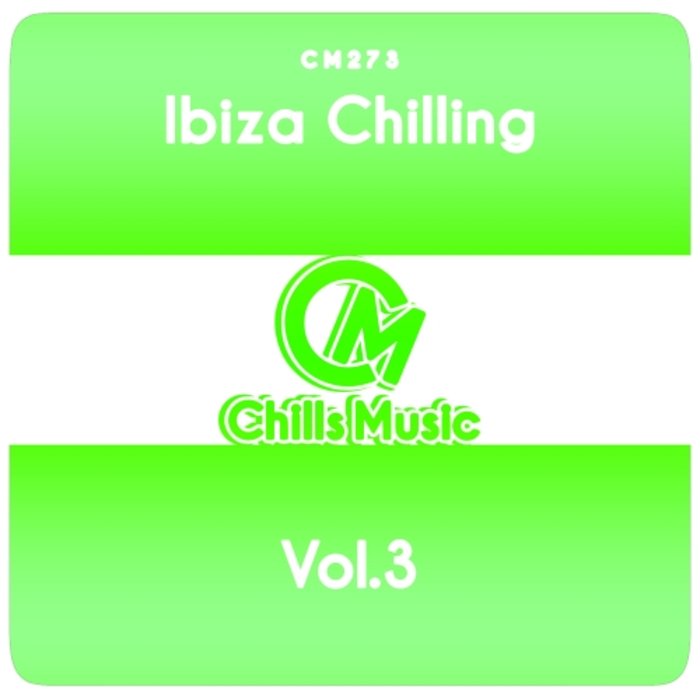 VARIOUS - Ibiza Chilling Vol 3